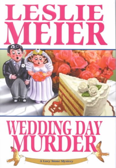Wedding day murder / Leslie Meier.