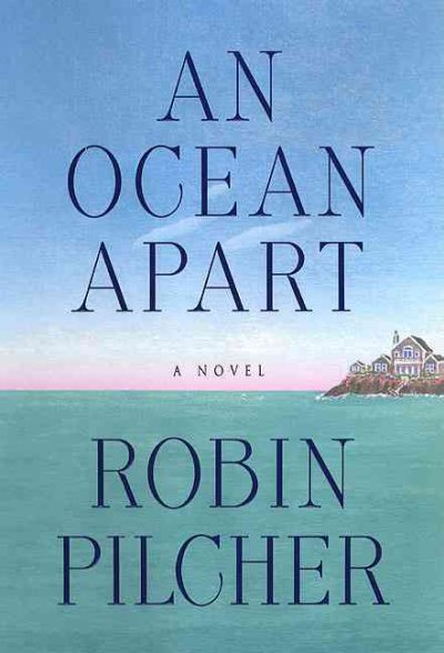 An ocean apart : a novel / Robin Pilcher.