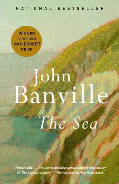 The sea / John Banville.