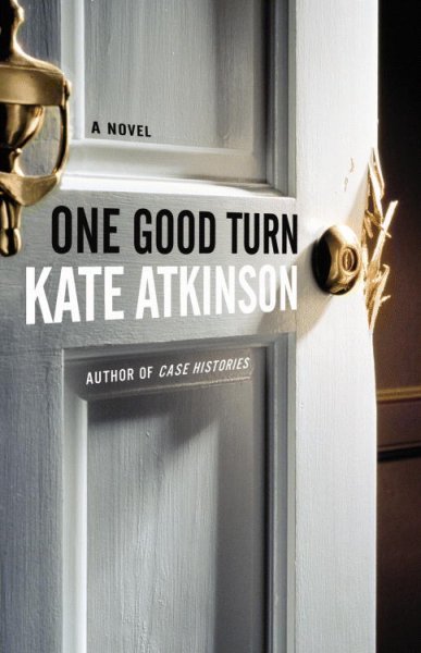 One good turn : a jolly murder mystery / Kate Atkinson.