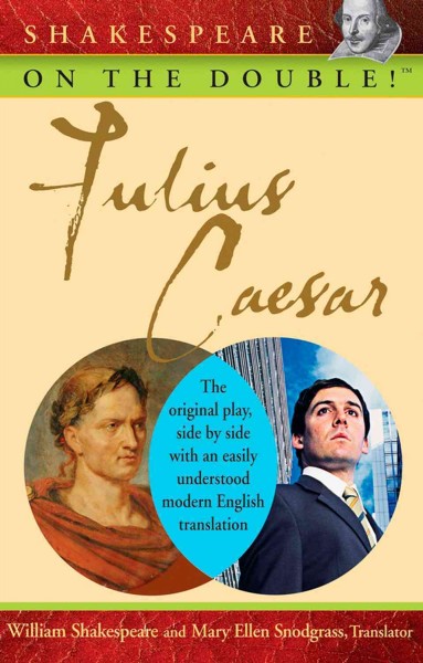 Julius Caesar / translated by Mary Ellen Snodgrass.