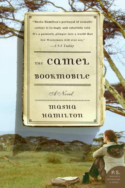 The camel bookmobile : [a novel] / Masha Hamilton.