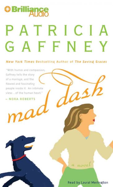 Mad Dash [sound recording] : [a novel] / Patricia Gaffney.