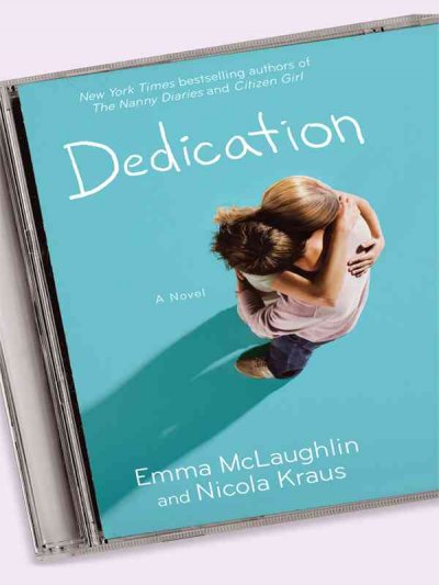 Dedication : [a novel] / Emma Mclaughlin and Nicola Kraus.