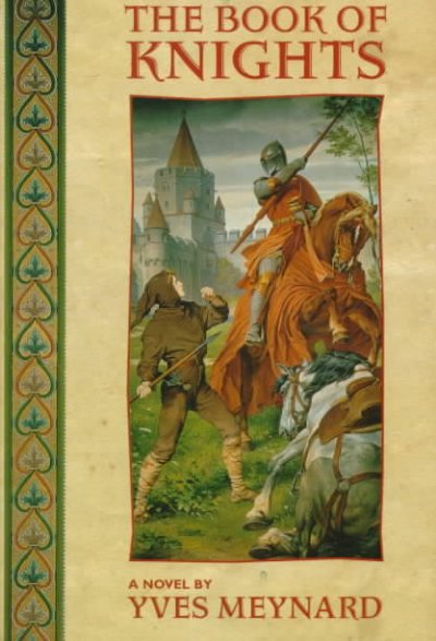 The book of knights / Yves Meynard.