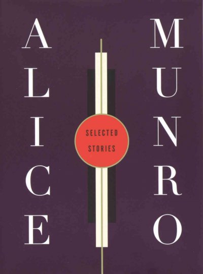Selected stories / Alice Munro.