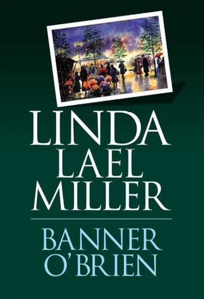 Banner O'Brien / Linda Lael Miller.