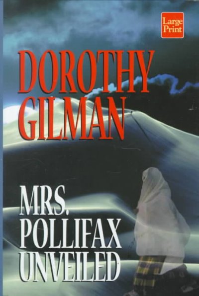 Mrs. Pollifax unveiled / Dorothy Gilman.
