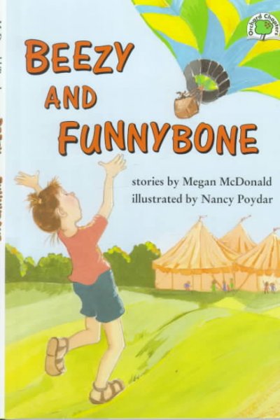 Beezy and Funnybone / stories by Megan McDonald ; illustrated by Nancy Poydar.
