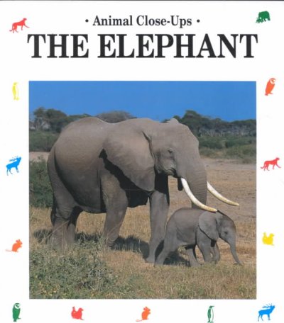 The elephant : peaceful giant / text and photos by Christine and Michel Denis-Huot.