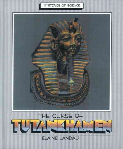 The curse of Tutankhamen / Elaine Landau.