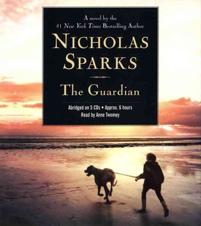 The guardian [sound recording] / Nicholas Sparks.