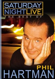 Saturday night live. The best of Phil Hartman [videorecording].