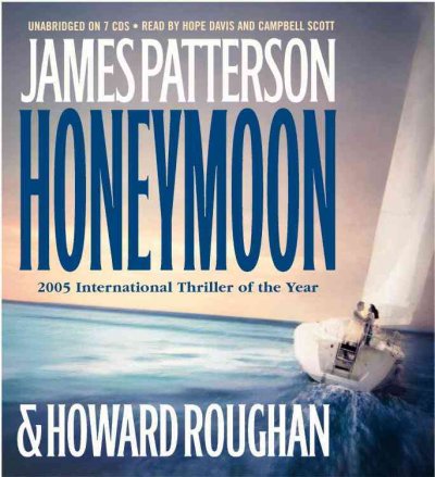Honeymoon [sound recording] / James Patterson [& Howard Roughan].