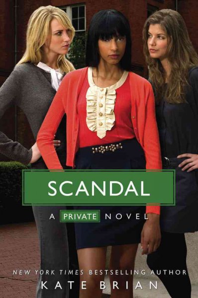 Scandal / by Kate Brian.