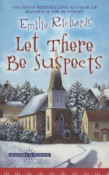 Let there be suspects / by Emilie Richards.