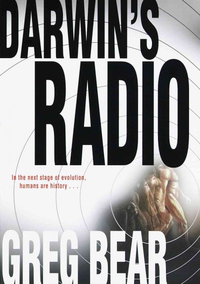 Darwin's radio / Greg Bear.