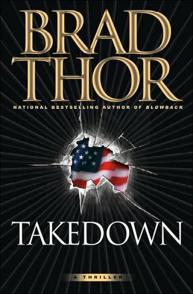 Takedown : a thriller / Brad Thor.