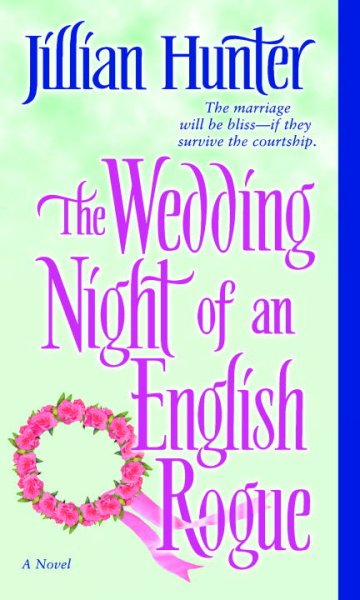 The wedding night of an English rogue / by Jillian Hunter.