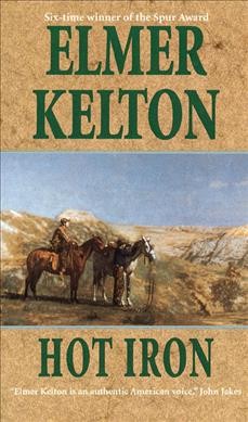 Hot iron / Elmer Kelton.