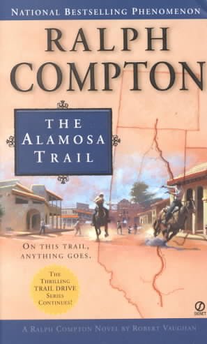 The Alamosa trail : a Ralph Compton novel / by Robert Vaughan.