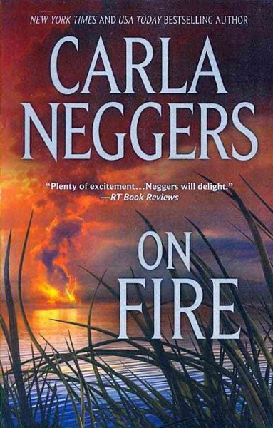 On fire / Carla Neggers.