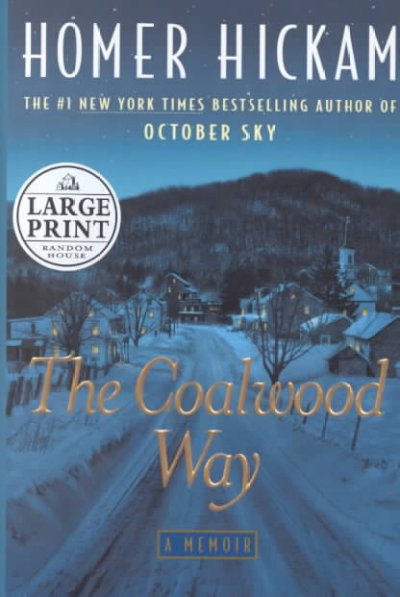 Coalwood Way, The [Large print].