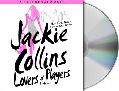 LOVERS AND PLAYERS  [sound recording] / : Jackie Collins.