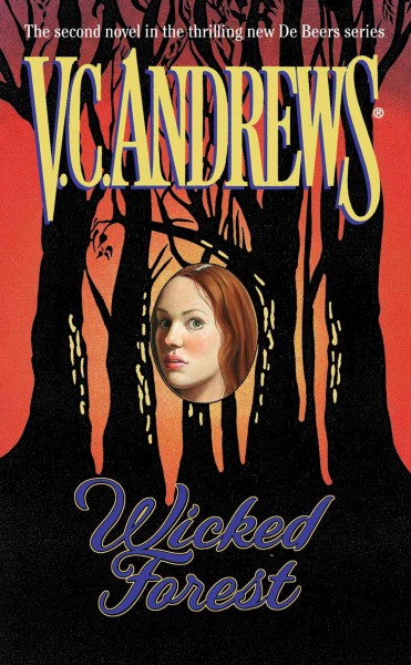 Wicked forest / V.C. Andrews.