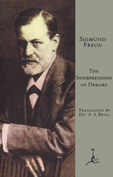 The interpretation of dreams / Sigmund Freud ; translated by A.A. Brill.
