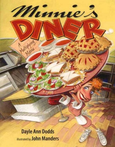 Minnie's Diner : a multiplying menu / Dayle Ann Dodds ; illustrated by John Manders.