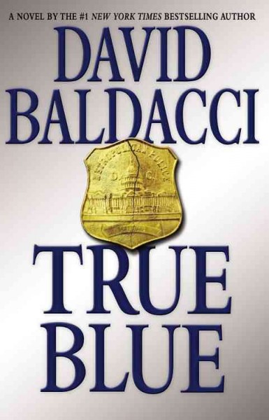 True blue / David Baldacci.