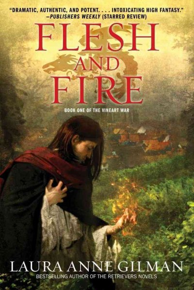 Flesh and fire / Laura Anne Gilman.