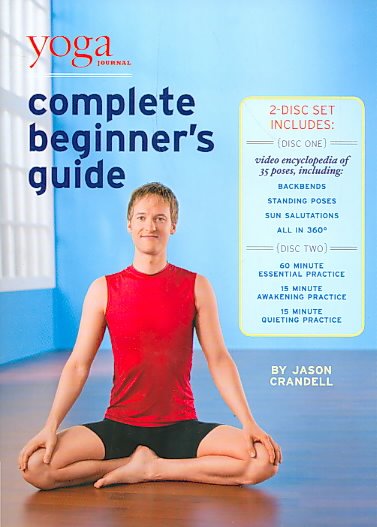 Yoga Journal complete beginner's guide [videorecording] / Yoga Journal ; Active Interest Media.