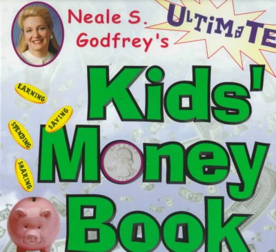Ultimate kids' money book / by Neale S. Godfrey ; illustrated by Randy Verougstraete.