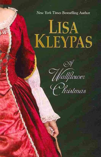 A Wallflower Christmas / by Lisa Kleypas.