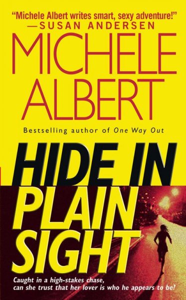 Hide in plain sight / Michele Albert.