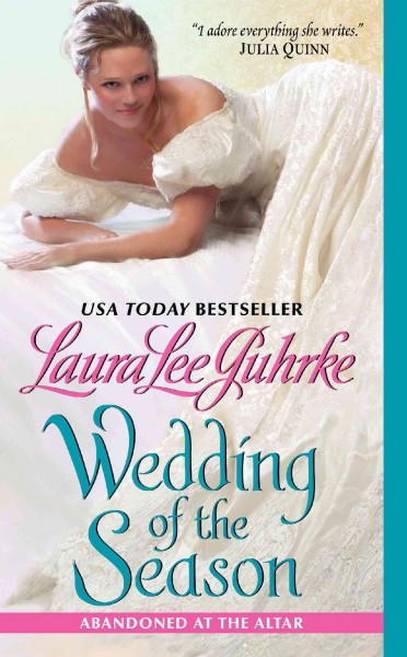 Wedding of the season : abandoned at the altar / Laura Lee Guhrke.