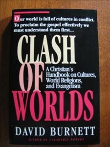 Clash of worlds /  David Burnett.