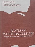 Roots of Western culture : pagan, secular, and Christian options / Herman Dooyeweerd ; John Kraay, translator ; Mark Vander Vennen and Bernard Zylstra, editors.