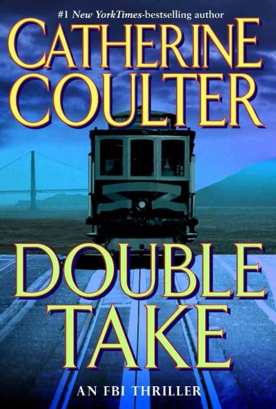 Double Take : An FBI Thriller / Catherine Couler.