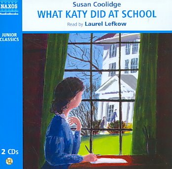 What Katy did at school [sound recording] / Susan Coolidge.