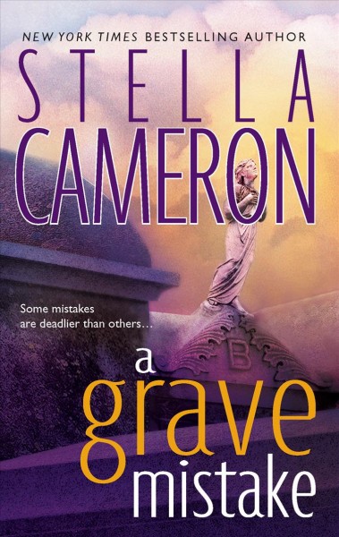 A grave mistake / Stella Cameron.