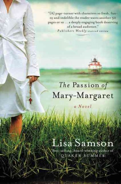 The passion of Mary-Margaret / Lisa Samson.