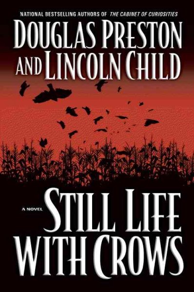 Still life with crows / Douglas Preston and Lincoln Child.