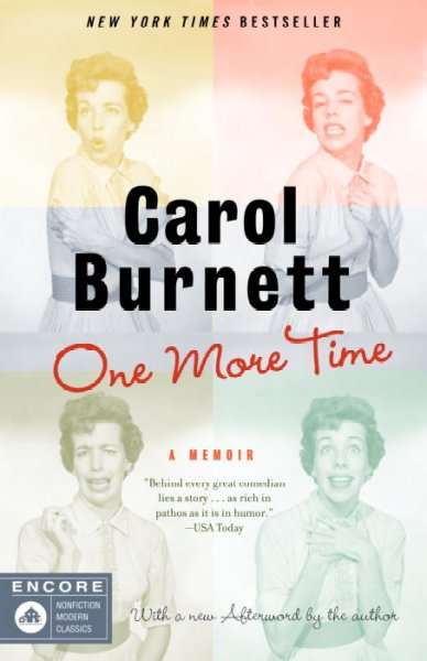 One more time : a memoir / by Carol Burnett.