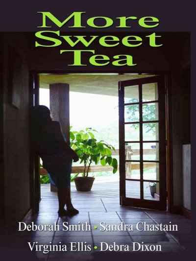 More sweet tea / Deborah Smith ... [et al.].