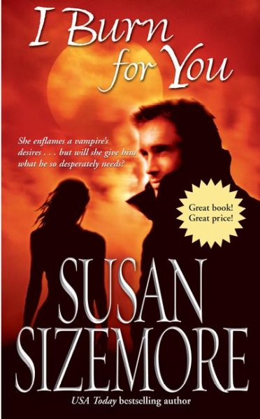 I burn for you / Susan Sizemore.
