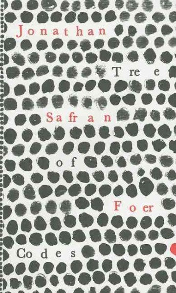 Tree of codes / Jonathan Safran Foer.
