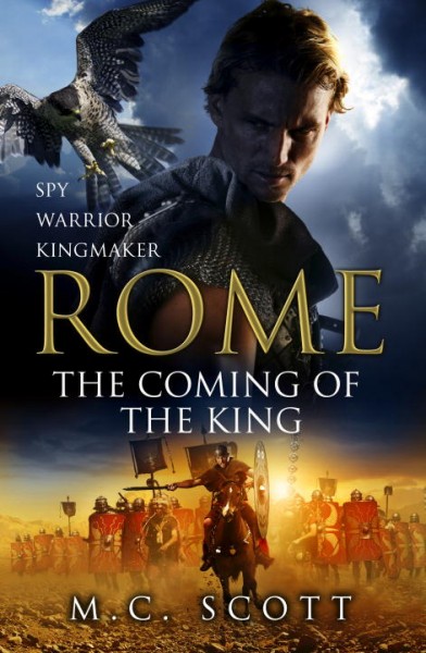 Rome. [2], The coming of the King / M. C. Scott.